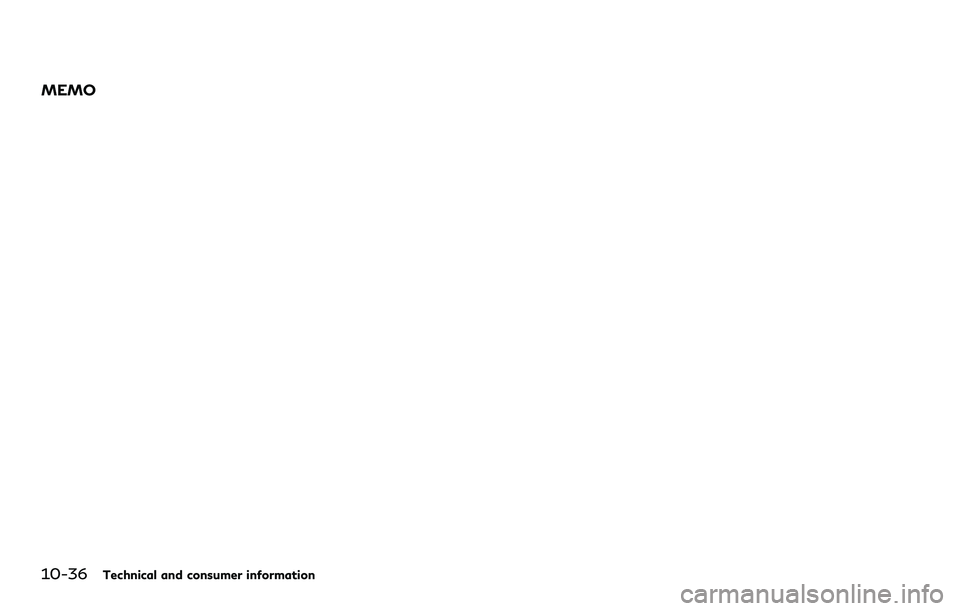 INFINITI QX80 2020 Owners Manual 10-36Technical and consumer information
MEMO INFINITI QX80 2020 Owners Manual 10-36Technical and consumer information
MEMO