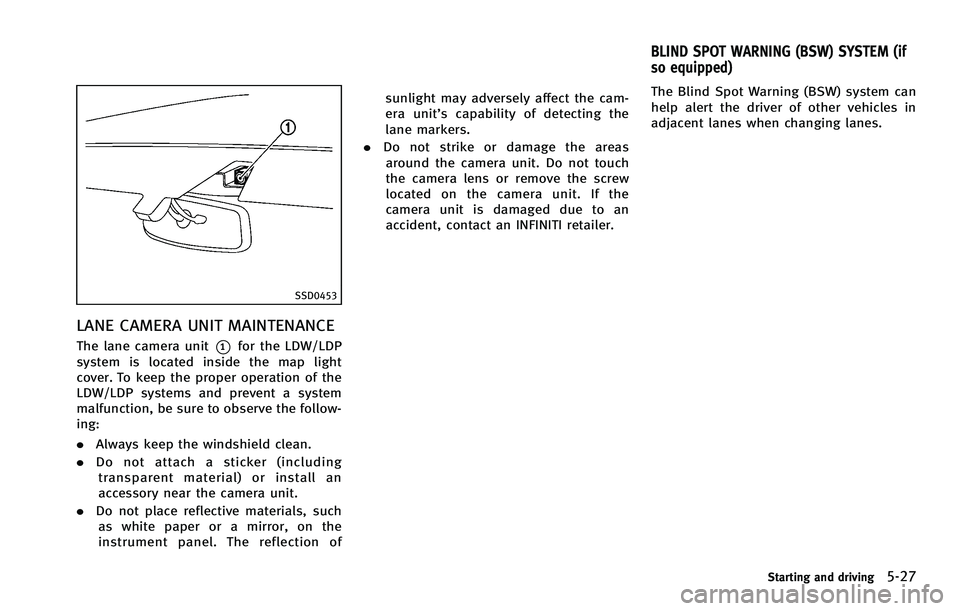 INFINITI EX 2012  Owners Manual SSD0453
LANE CAMERA UNIT MAINTENANCEGUID-2B506FFD-AF56-44C5-A959-7FBC19B85C54 