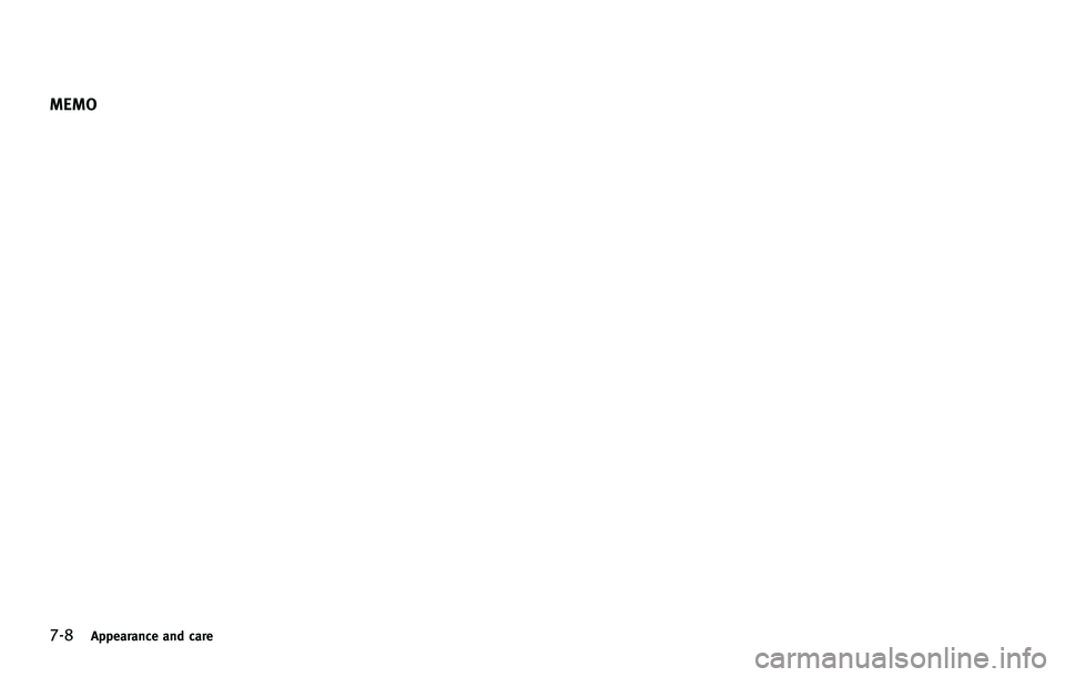 INFINITI FX 2012  Owners Manual 7-8Appearance and care
MEMO 