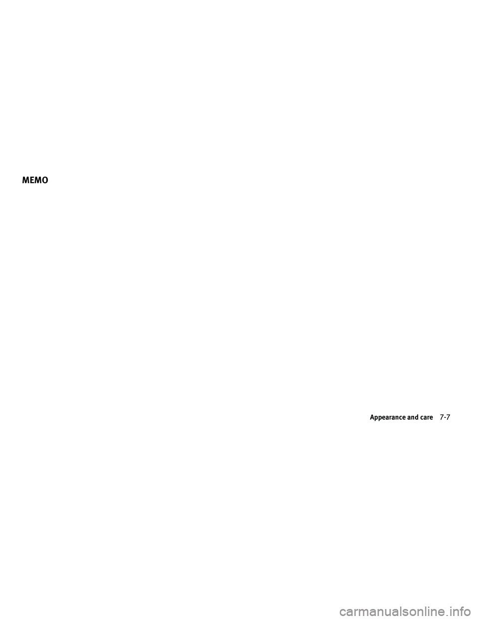 INFINITI G-COUPE 2010  Owners Manual Appearance and care7-7
MEMO 