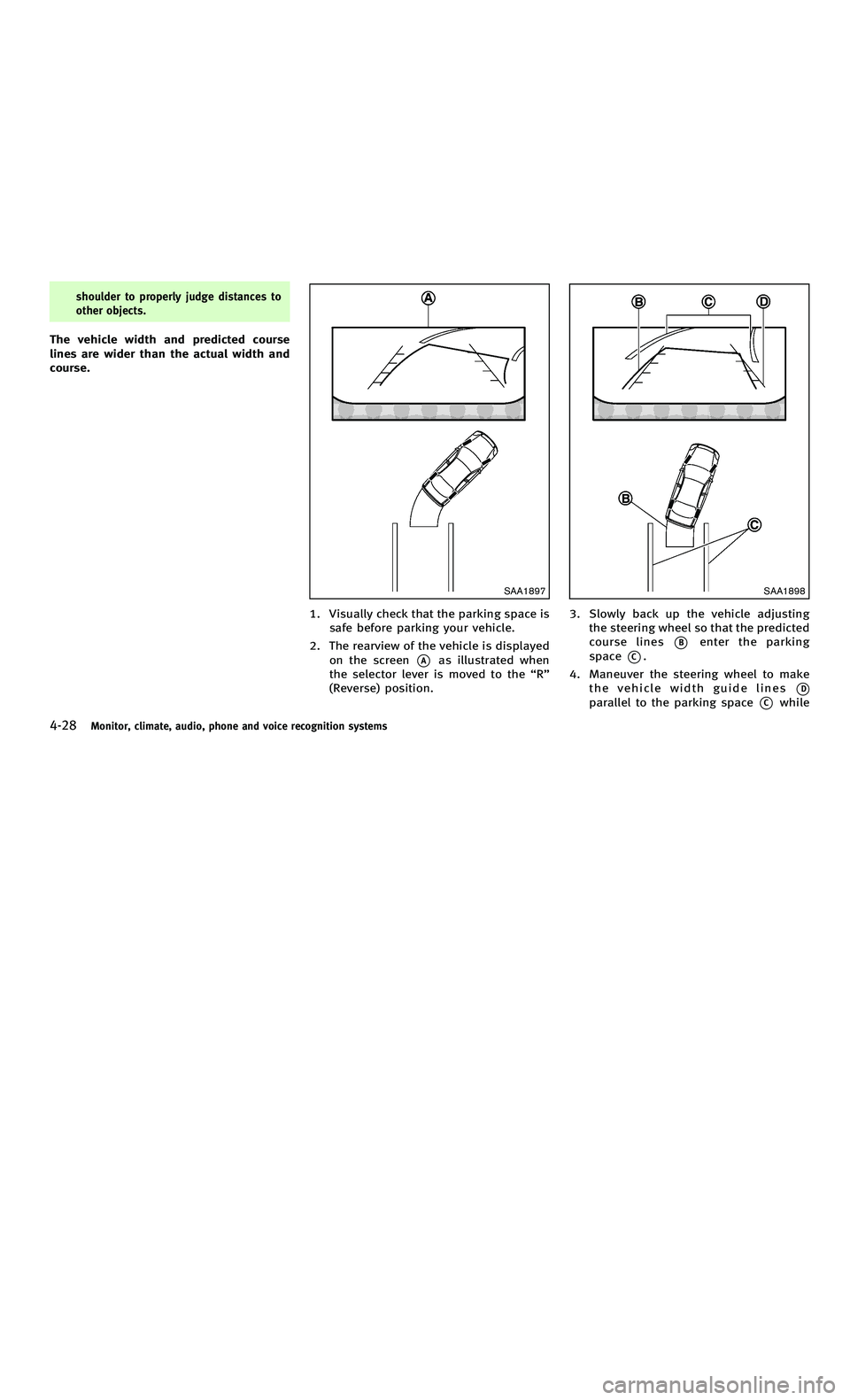 INFINITI M-HEV 2012 Owners Manual 858763.psp Nissan Infiniti OM OM2E HY51U0 Hybrid 1" gutter 12/21/2010 14\
:36:44 106 B
4-28Monitor, climate, audio, phone and voice recognition systems
shoulder to properly judge distances to
other ob INFINITI M-HEV 2012 Owners Manual 858763.psp Nissan Infiniti OM OM2E HY51U0 Hybrid 1" gutter 12/21/2010 14\
:36:44 106 B
4-28Monitor, climate, audio, phone and voice recognition systems
shoulder to properly judge distances to
other ob
