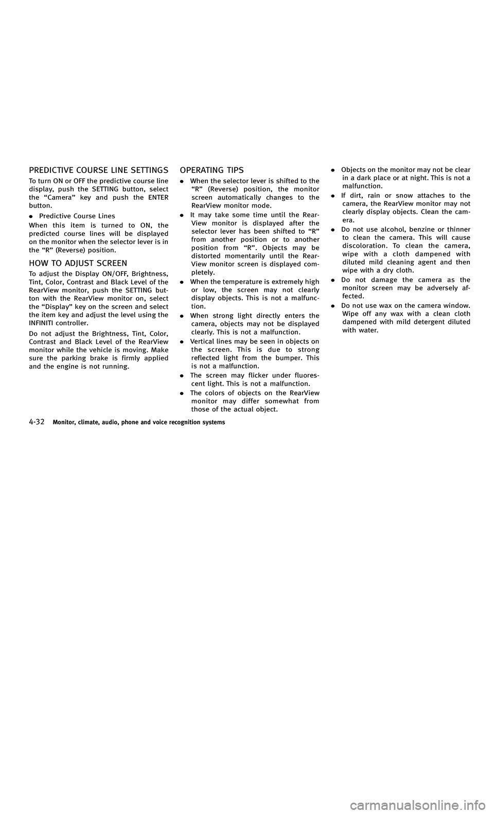 INFINITI M-HEV 2012 Owners Manual 858763.psp Nissan Infiniti OM OM2E HY51U0 Hybrid 1" gutter 12/21/2010 14\
:36:44 108 B
4-32Monitor, climate, audio, phone and voice recognition systems
PREDICTIVE COURSE LINE SETTINGS
To turn ON or OF INFINITI M-HEV 2012 Owners Manual 858763.psp Nissan Infiniti OM OM2E HY51U0 Hybrid 1" gutter 12/21/2010 14\
:36:44 108 B
4-32Monitor, climate, audio, phone and voice recognition systems
PREDICTIVE COURSE LINE SETTINGS
To turn ON or OF