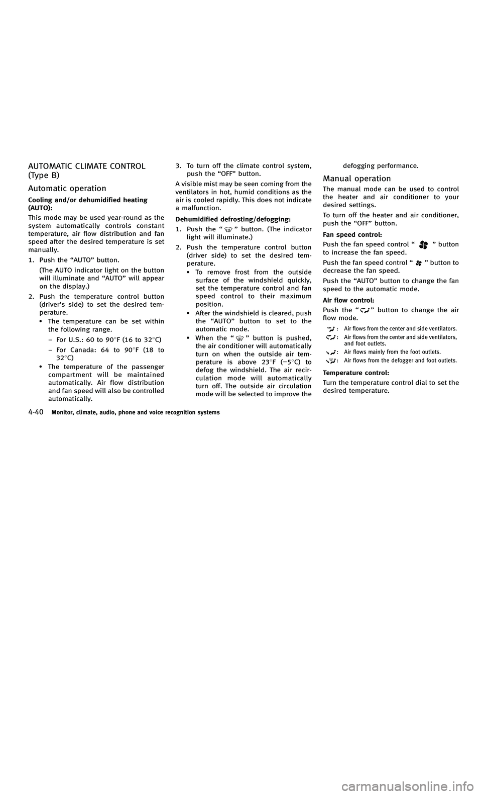 INFINITI M-HEV 2012 Service Manual 858763.psp Nissan Infiniti OM OM2E HY51U0 Hybrid 1" gutter 12/21/2010 14\
:36:44 112 B
4-40Monitor, climate, audio, phone and voice recognition systems
AUTOMATIC CLIMATE CONTROL
(Type B)
Automatic ope INFINITI M-HEV 2012 Service Manual 858763.psp Nissan Infiniti OM OM2E HY51U0 Hybrid 1" gutter 12/21/2010 14\
:36:44 112 B
4-40Monitor, climate, audio, phone and voice recognition systems
AUTOMATIC CLIMATE CONTROL
(Type B)
Automatic ope