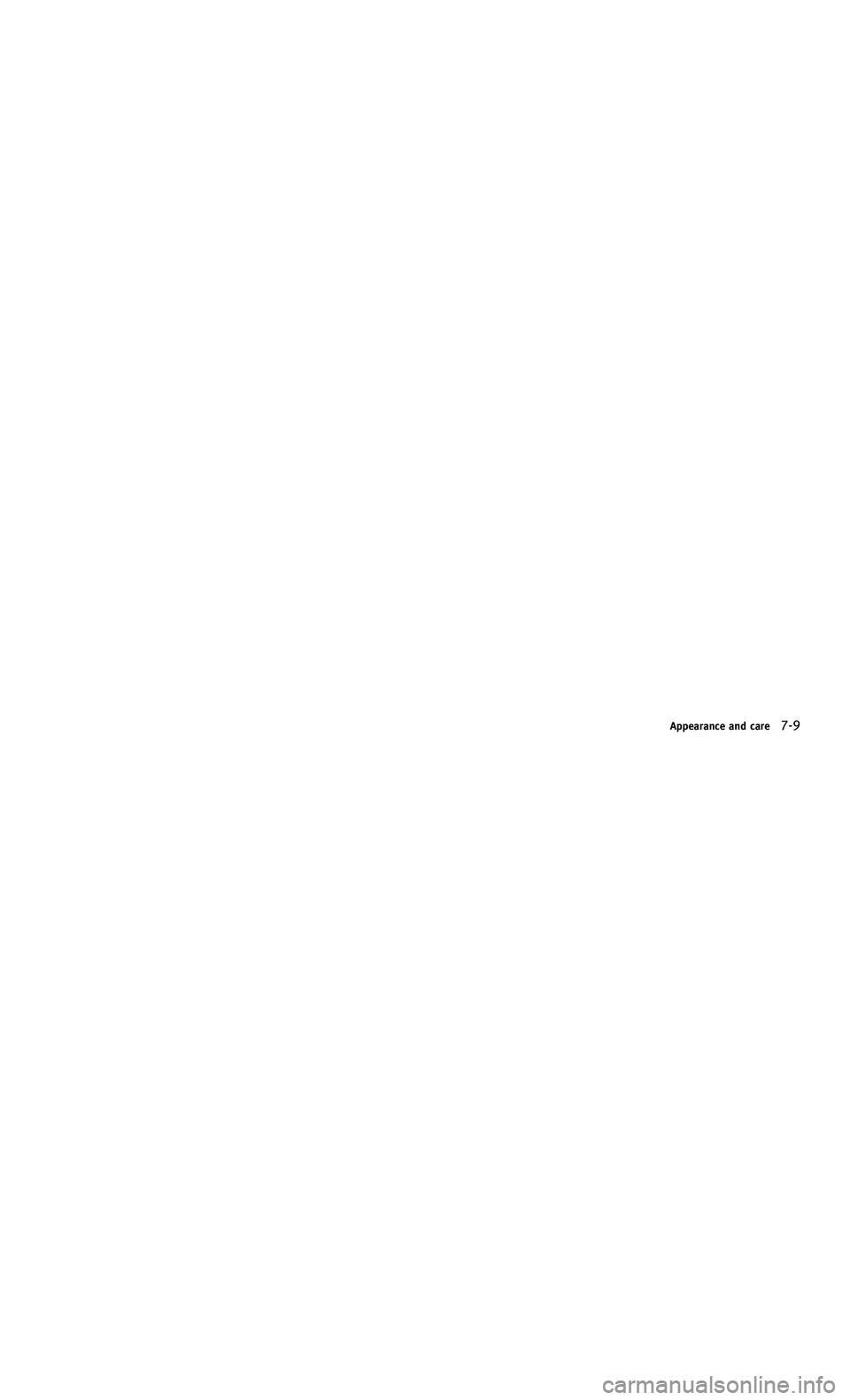 INFINITI M-HEV 2012  Owners Manual 858763.psp Nissan Infiniti OM OM2E HY51U0 Hybrid 1" gutter 12/21/2010 14\
:36:44 227 A
Appearance and care7-9
Appearance and care7-9 