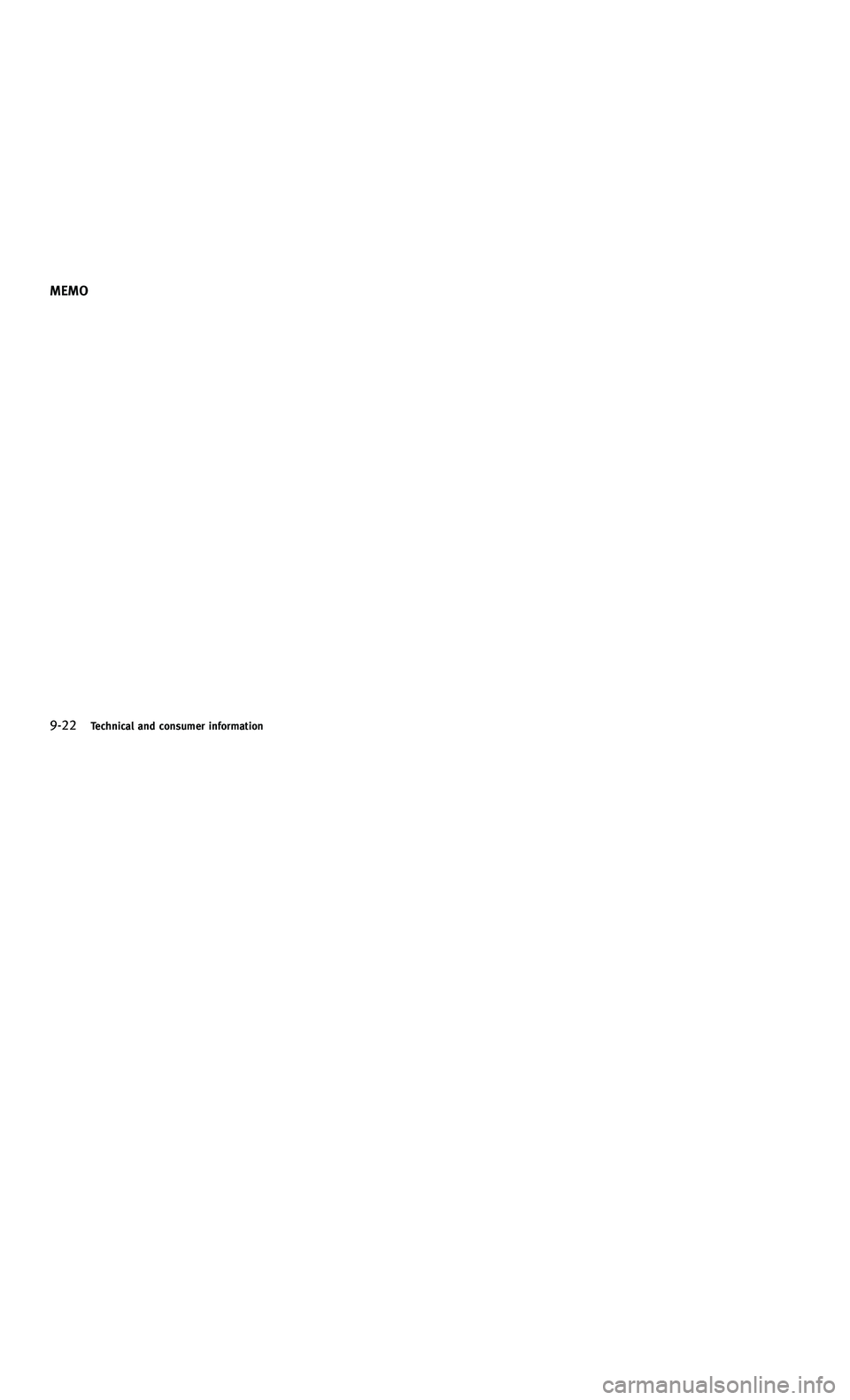 INFINITI M-HEV 2012  Owners Manual 858763.psp Nissan Infiniti OM OM2E HY51U0 Hybrid 1" gutter 12/21/2010 14\
:36:44 259 B
9-22Technical and consumer information
MEMO
9-22Technical and consumer information
MEMO 