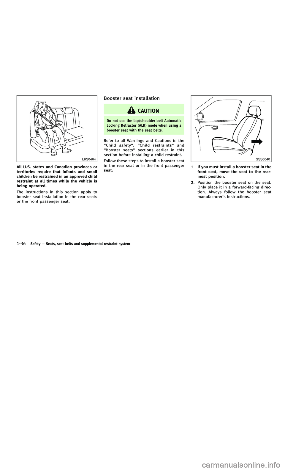 INFINITI M-HEV 2012 Repair Manual 858763.psp Nissan Infiniti OM OM2E HY51U0 Hybrid 1" gutter 12/21/2010 14\
:36:44 34 B
1-36Safety—Seats, seat belts and supplemental restraint system
LRS0464
All U.S. states and Canadian provinces or INFINITI M-HEV 2012 Repair Manual 858763.psp Nissan Infiniti OM OM2E HY51U0 Hybrid 1" gutter 12/21/2010 14\
:36:44 34 B
1-36Safety—Seats, seat belts and supplemental restraint system
LRS0464
All U.S. states and Canadian provinces or