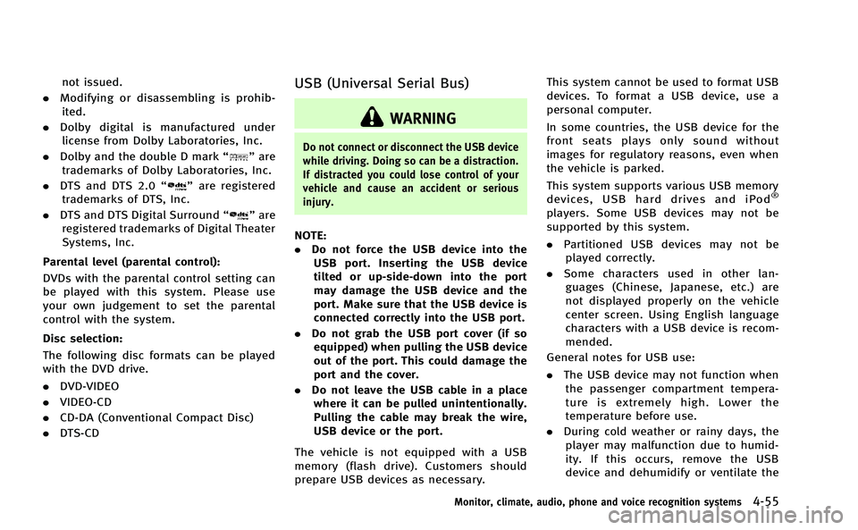 INFINITI M-HEV 2013 Owners Manual not issued.
. Modifying or disassembling is prohib-
ited.
. Dolby digital is manufactured under
license from Dolby Laboratories, Inc.
. Dolby and the double D mark “
”are
trademarks of Dolby Labor INFINITI M-HEV 2013 Owners Manual not issued.
. Modifying or disassembling is prohib-
ited.
. Dolby digital is manufactured under
license from Dolby Laboratories, Inc.
. Dolby and the double D mark “
”are
trademarks of Dolby Labor