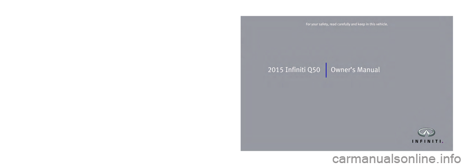 INFINITI Q50 2015  Owners Manual 