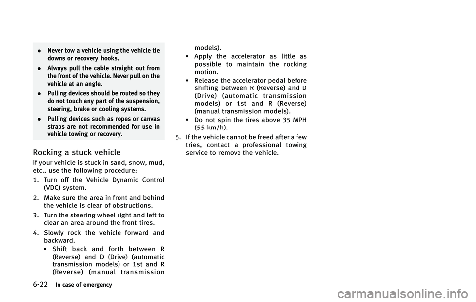 INFINITI Q60 2015  Owners Manual �����*�O �D�B�T�F �P�G �F�N�F�S�H�F�O�D�Z
.�/�F�W�F�S �U�P�X �B �W�F�I�J�D�M�F �V�T�J�O�H �U�I�F �W�F�I�J�D�M�F �U�J�F
�E�P�X�O�T �P�S �S�F�D�P�W�F�S�Z �I�P�P�L�T�
. �"�M�X�B�Z�T �Q�V�M�M �U�I�F 