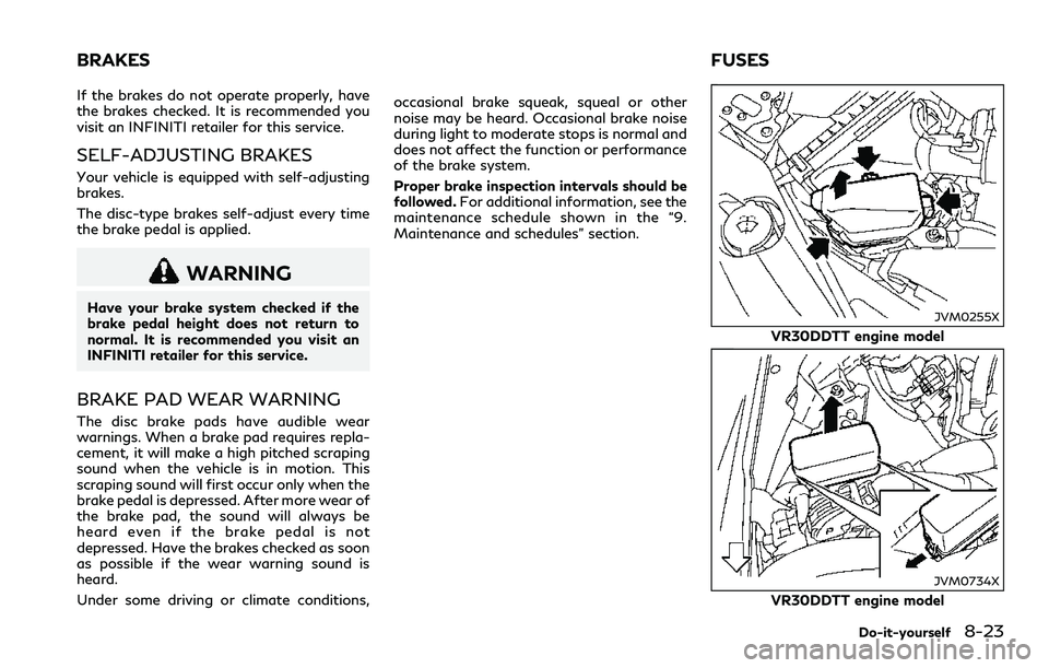 INFINITI Q60 2018 Manual PDF If the brakes do not operate properly, have
the brakes checked. It is recommended you
visit an INFINITI retailer for this service.
SELF-ADJUSTING BRAKES
Your vehicle is equipped with self-adjusting
br INFINITI Q60 2018 Manual PDF If the brakes do not operate properly, have
the brakes checked. It is recommended you
visit an INFINITI retailer for this service.
SELF-ADJUSTING BRAKES
Your vehicle is equipped with self-adjusting
br