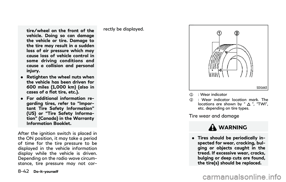 INFINITI Q60 2019 Owners Manual 8-42Do-it-yourself
tire/wheel on the front of the
vehicle. Doing so can damage
the vehicle or tire. Damage to
the tire may result in a sudden
loss of air pressure which may
cause loss of vehicle contr INFINITI Q60 2019 Owners Manual 8-42Do-it-yourself
tire/wheel on the front of the
vehicle. Doing so can damage
the vehicle or tire. Damage to
the tire may result in a sudden
loss of air pressure which may
cause loss of vehicle contr