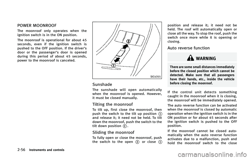INFINITI Q70 2015  Owners Manual �����*�O�T�U�S�V�N�F�O�U�T �B�O�E �D�P�O�U�S�P�M�T
�1�0�8�&�3 �.�0�0�/�3�0�0�
�5�I�F �N�P�P�O�S�P�P�G �P�O�M�Z �P�Q�F�S�B�U�F�T �X�I�F�O �U�I�F
�J�H�O�J�U�J�P�O �T�X�J�U�D�I �J�T �J�O �U�I�F �0�/
