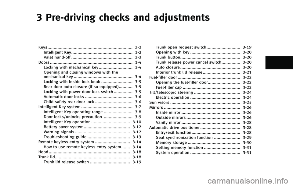 INFINITI Q70 2015  Owners Manual � �1�S�F��E�S�J�W�J�O�H �D�I�F�D�L�T �B�O�E �B�E�K�V�T�U�N�F�O�U�T
�,�F�Z�T��������������������������������������������������������������