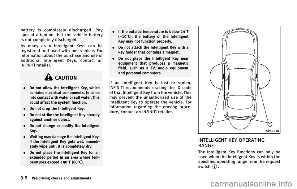 INFINITI Q70 2015  Owners Manual ����1�S�F��E�S�J�W�J�O�H �D�I�F�D�L�T �B�O�E �B�E�K�V�T�U�N�F�O�U�T
�C�B�U�U�F�S�Z �J�T �D�P�N�Q�M�F�U�F�M�Z �E�J�T�D�I�B�S�H�F�E� �1�B�Z
�T�Q�F�D�J�B�M �B�U�U�F�O�U�J�P�O �U�I�B�U �U�I�F �W�F�I�