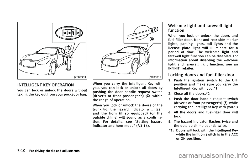 INFINITI Q70 2015  Owners Manual �����1�S�F��E�S�J�W�J�O�H �D�I�F�D�L�T �B�O�E �B�E�K�V�T�U�N�F�O�U�T
�+�7�1�����9
�*�/�5�&�-�-�*�(�&�/�5 �,�&�: �0�1�&�3�"�5�*�0�/
�:�P�V �D�B�O �M�P�D�L �P�S �V�O�M�P�D�L �U�I�F �E�P�P�S�T �