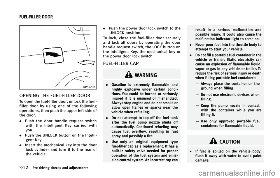 INFINITI Q70 2015  Owners Manual �����1�S�F��E�S�J�W�J�O�H �D�I�F�D�L�T �B�O�E �B�E�K�V�T�U�N�F�O�U�T
�4�1�"����
�0�1�&�/�*�/�( �5�)�& ��6�&�-���*�-�-�&�3 �%�0�0�3
�5�P �P�Q�F�O �U�I�F �G�V�F�M��G�J�M�M�F�S �E�P�P�S�
 �V