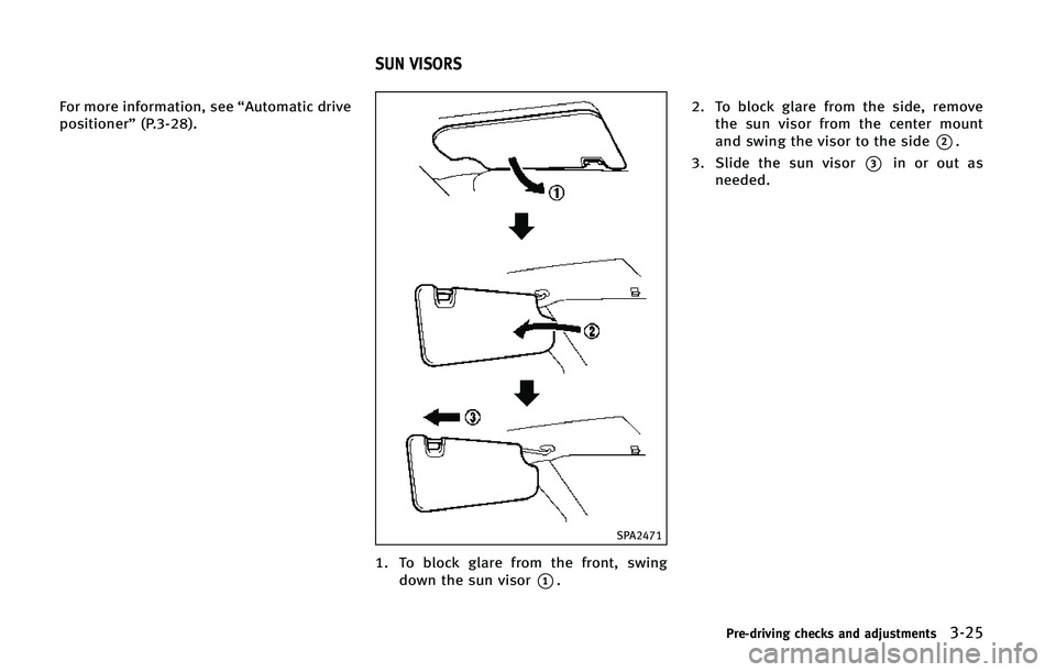 INFINITI Q70 2015  Owners Manual ��P�S �N�P�S�F �J�O�G�P�S�N�B�U�J�P�O�
 �T�F�F �g�"�V�U�P�N�B�U�J�D �E�S�J�W�F
�Q�P�T�J�U�J�P�O�F�S�u �	�1������
�
�4�1�"����
�� �5�P �C�M�P�D�L �H�M�B�S�F �G�S�P�N �U�I�F �G�S�P�O�U�
 �T
