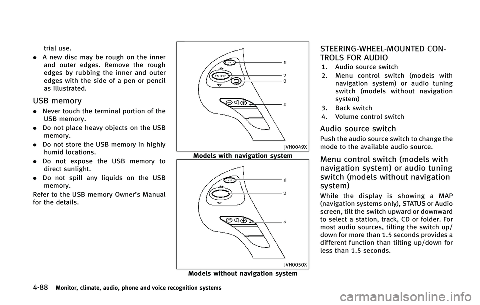 INFINITI Q70 2015  Owners Manual �����.�P�O�J�U�P�S�
 �D�M�J�N�B�U�F�
 �B�V�E�J�P�
 �Q�I�P�O�F �B�O�E �W�P�J�D�F �S�F�D�P�H�O�J�U�J�P�O �T�Z�T�U�F�N�T
�U�S�J�B�M �V�T�F�
. �" �O�F�X �E�J�T�D �N�B�Z �C�F �S�P�V�H�I �P�O �U�I�F �J