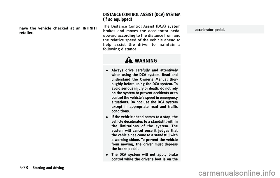 INFINITI Q70 2015  Owners Manual �����4�U�B�S�U�J�O�H �B�O�E �E�S�J�W�J�O�H
�I�B�W�F �U�I�F �W�F�I�J�D�M�F �D�I�F�D�L�F�E �B�U �B�O �*�/��*�/�*�5�*
�S�F�U�B�J�M�F�S��5�I�F �%�J�T�U�B�O�D�F �$�P�O�U�S�P�M �"�T�T�J�T�U �	�%�$�"�
