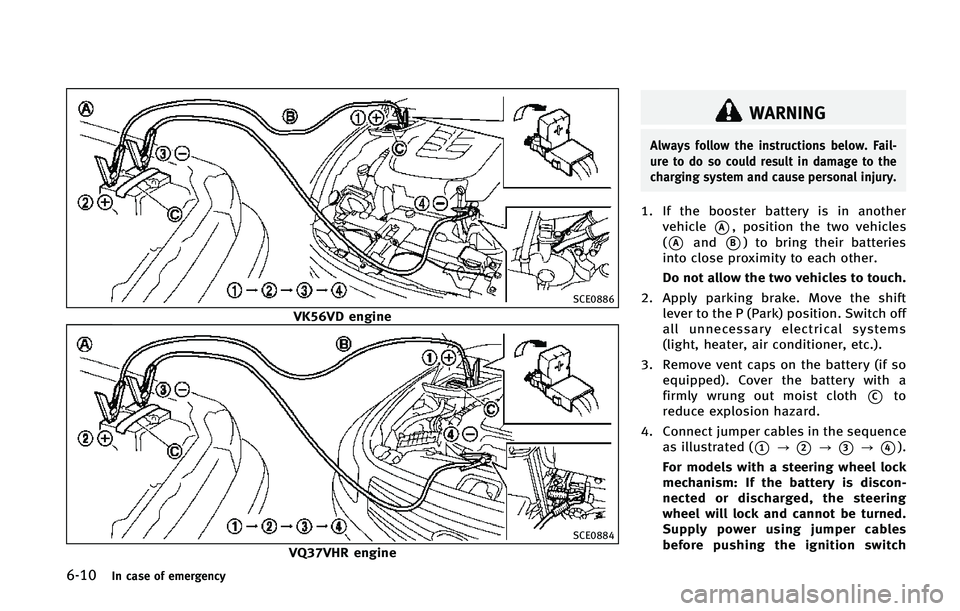 INFINITI Q70 2015  Owners Manual �����*�O �D�B�T�F �P�G �F�N�F�S�H�F�O�D�Z
�4�$�&����
�7�,���7�% �F�O�H�J�O�F
�4�$�&����
�7�2���7�)�3 �F�O�H�J�O�F
�8�"�3�/�*�/�(
�"�M�X�B�Z�T �G�P�M�M�P�X �U�I�F �J�O�T�U�S�V�D�U�J�P�O