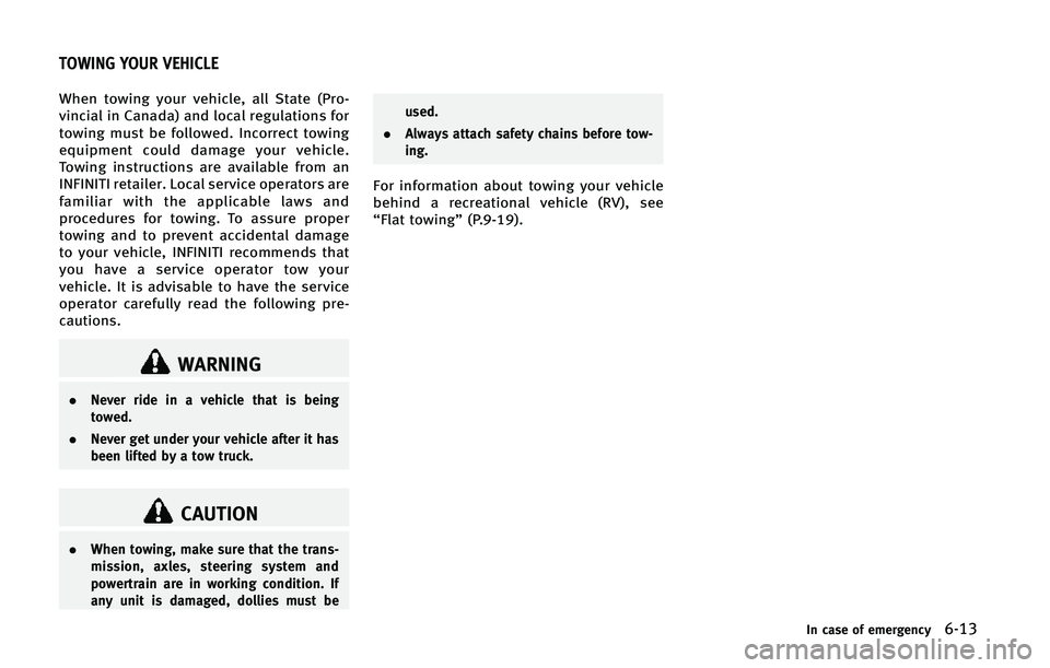INFINITI Q70 2015  Owners Manual �8�I�F�O �U�P�X�J�O�H �Z�P�V�S �W�F�I�J�D�M�F�
 �B�M�M �4�U�B�U�F �	�1�S�P�
�W�J�O�D�J�B�M �J�O �$�B�O�B�E�B�
 �B�O�E �M�P�D�B�M �S�F�H�V�M�B�U�J�P�O�T �G�P�S
�U�P�X�J�O�H �N�V�T�U �C�F �G�P�M�M�P�X�