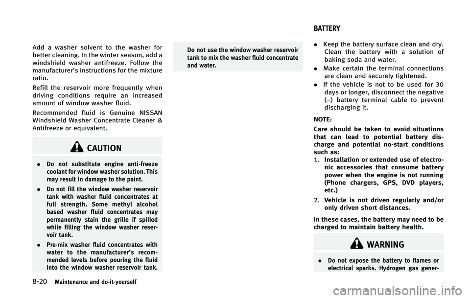 INFINITI Q70 2015  Owners Manual �����.�B�J�O�U�F�O�B�O�D�F �B�O�E �E�P��J�U��Z�P�V�S�T�F�M�G
�"�E�E �B �X�B�T�I�F�S �T�P�M�W�F�O�U �U�P �U�I�F �X�B�T�I�F�S �G�P�S
�C�F�U�U�F�S �D�M�F�B�O�J�O�H� �*�O �U�I�F �X�J�O�U�F�S �T�F�B