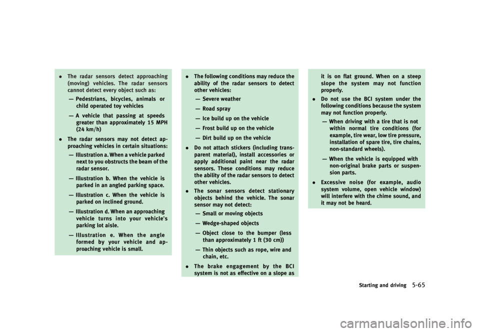 INFINITI Q70 2016  Owners Manual �������
�> �(�G�L�W� ����� �� � �0�R�G�H�O� �<���� �@
.�5�I�F �S�B�E�B�S �T�F�O�T�P�S�T �E�F�U�F�D�U �B�Q�Q�S�P�B�D�I�J�O�H
�	�N�P�W�J�O�H�
 �W�F�I�J�D�M�F�T� �5�I�F �S�B�E�B�S �