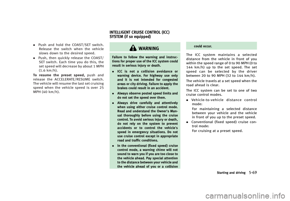 INFINITI Q70 2016  Owners Manual �������
�> �(�G�L�W� ����� �� � �0�R�G�H�O� �<���� �@
.�1�V�T�I �B�O�E �I�P�M�E �U�I�F �$�0�"�4�5��4�&�5 �T�X�J�U�D�I�
�3�F�M�F�B�T�F �U�I�F �T�X�J�U�D�I �X�I�F�O �U�I�F �W�F�I�
