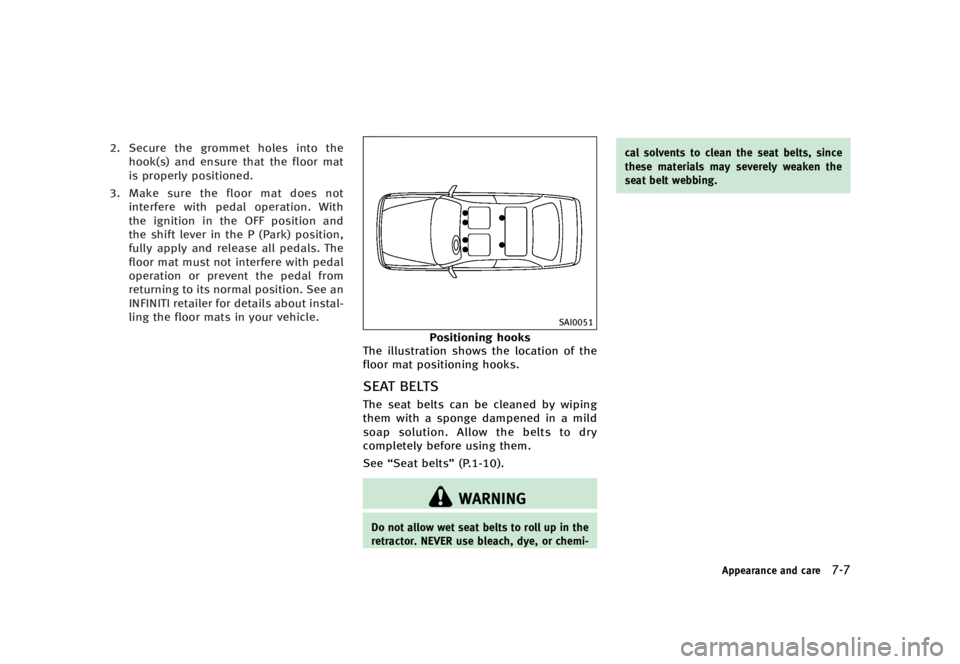 INFINITI Q70 2016  Owners Manual �������
�> �(�G�L�W� ����� �� � �0�R�G�H�O� �<���� �@
���4�F�D�V�S�F �U�I�F �H�S�P�N�N�F�U �I�P�M�F�T �J�O�U�P �U�I�F
�I�P�P�L�	�T�
 �B�O�E �F�O�T�V�S�F �U�I�B�U �U�I�F �G�M�P�P