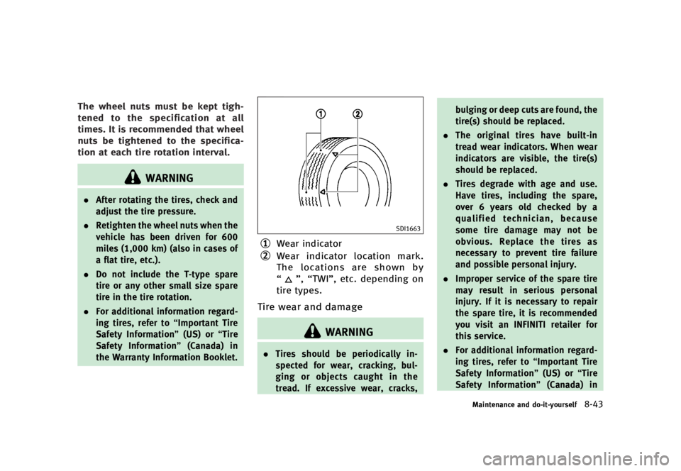INFINITI Q70 2016  Owners Manual �������
�> �(�G�L�W� ����� �� � �0�R�G�H�O� �<���� �@
�5�I�F �X�I�F�F�M �O�V�U�T �N�V�T�U �C�F �L�F�Q�U �U�J�H�I�
�U�F�O�F�E �U�P �U�I�F �T�Q�F�D�J�G�J�D�B�U�J�P�O �B�U �B�M�M
�U
