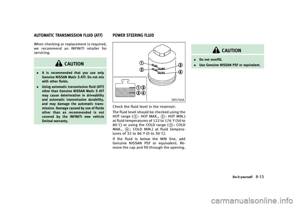 INFINITI Q70 2017  Owners Manual �������
�> �(�G�L�W� ����� �� � �0�R�G�H�O� �����0�< �,�1�)�,�1�,�7�, �4����<��� �2�0���(���<���8� �@
Y51D-V-E01-9C4CC2F5-7026-4A93-9DEC-281F6C16BCFB�8�I�F�O �D�I�F�D