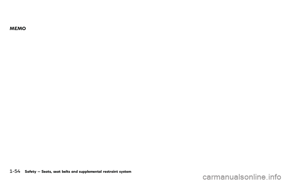 INFINITI Q70 2018 Manual PDF 1-54Safety — Seats, seat belts and supplemental restraint system
MEMO INFINITI Q70 2018 Manual PDF 1-54Safety — Seats, seat belts and supplemental restraint system
MEMO