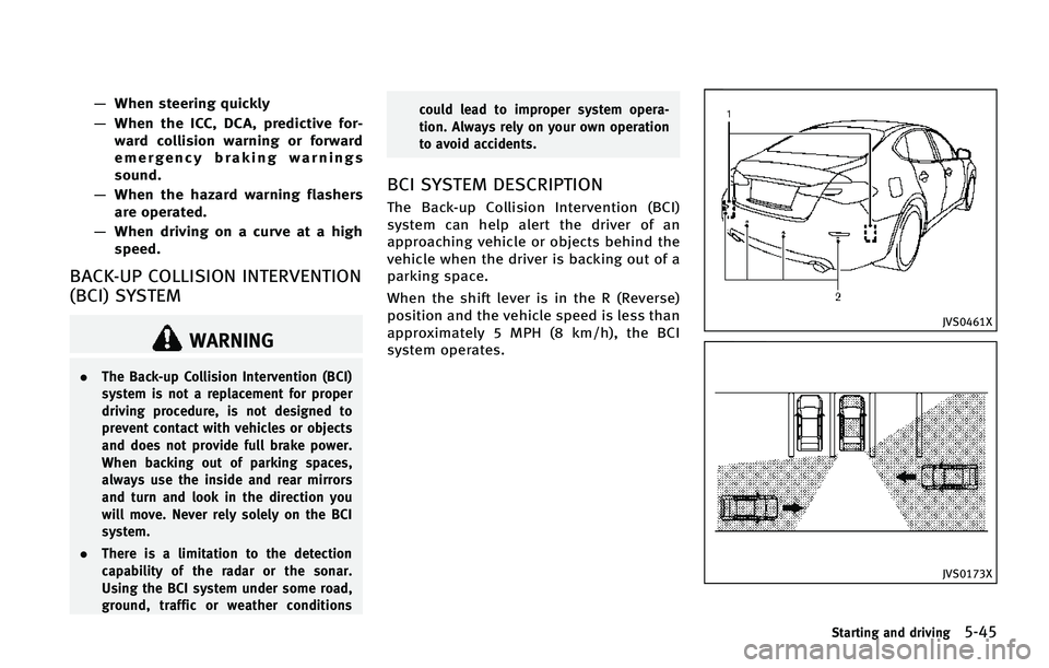 INFINITI Q70-HYBRID 2015  Owners Manual �‡�8�I�F�O �T�U�F�F�S�J�O�H �R�V�J�D�L�M�Z
�‡ �8�I�F�O �U�I�F �*�$�$�
 �%�$�"�
 �Q�S�F�E�J�D�U�J�W�F �G�P�S�
�X�B�S�E �D�P�M�M�J�T�J�P�O �X�B�S�O�J�O�H �P�S �G�P�S�X�B�S�E
�F�N�F�S�H�F�O�D�Z �C�S