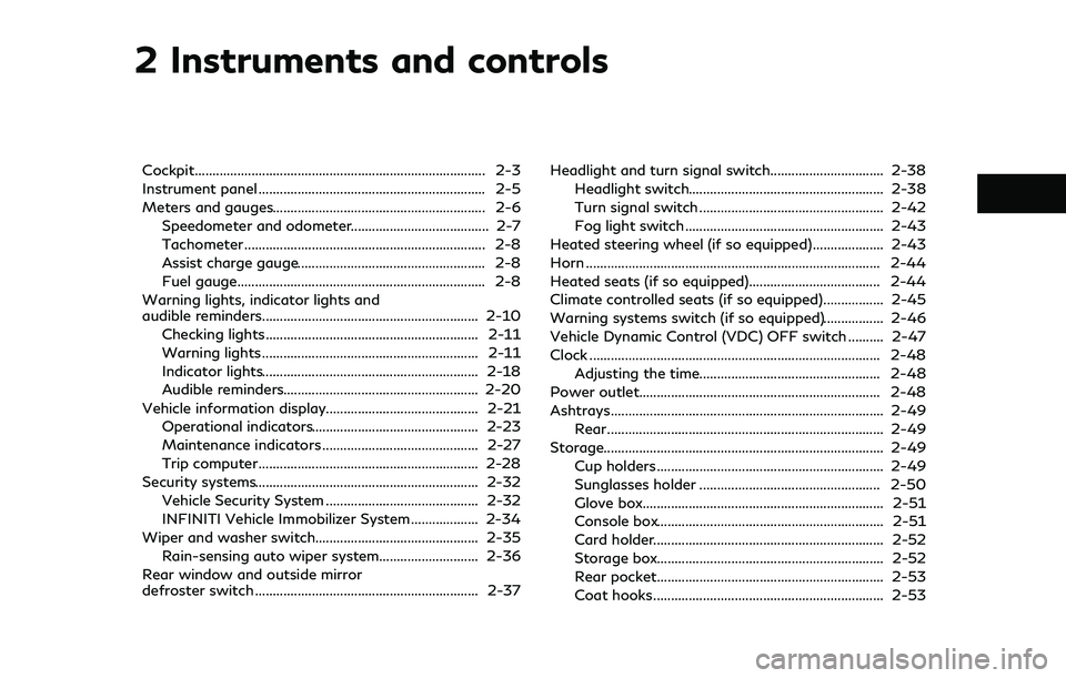 INFINITI Q70-HYBRID 2018  Owners Manual 2 Instruments and controls
Cockpit........................................................................\
.......... 2-3
Instrument panel ............................................................