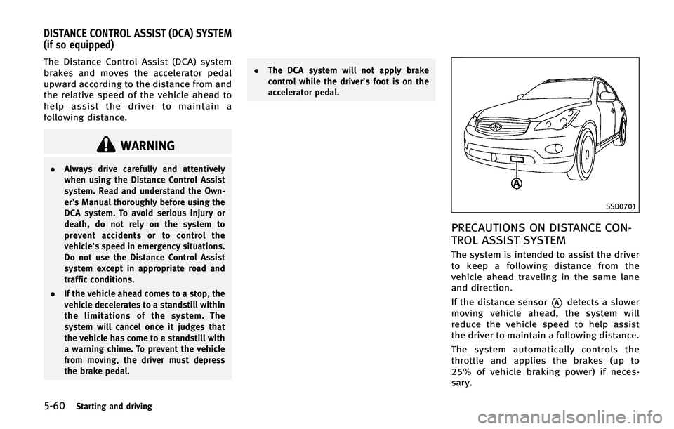 INFINITI QX50 2015  Owners Manual �����4�U�B�S�U�J�O�H �B�O�E �E�S�J�W�J�O�H
�5�I�F �%�J�T�U�B�O�D�F �$�P�O�U�S�P�M �"�T�T�J�T�U �	�%�$�"�
 �T�Z�T�U�F�N
�C�S�B�L�F�T �B�O�E �N�P�W�F�T �U�I�F �B�D�D�F�M�F�S�B�U�P�S �Q�F�E�B�M
�V�Q�