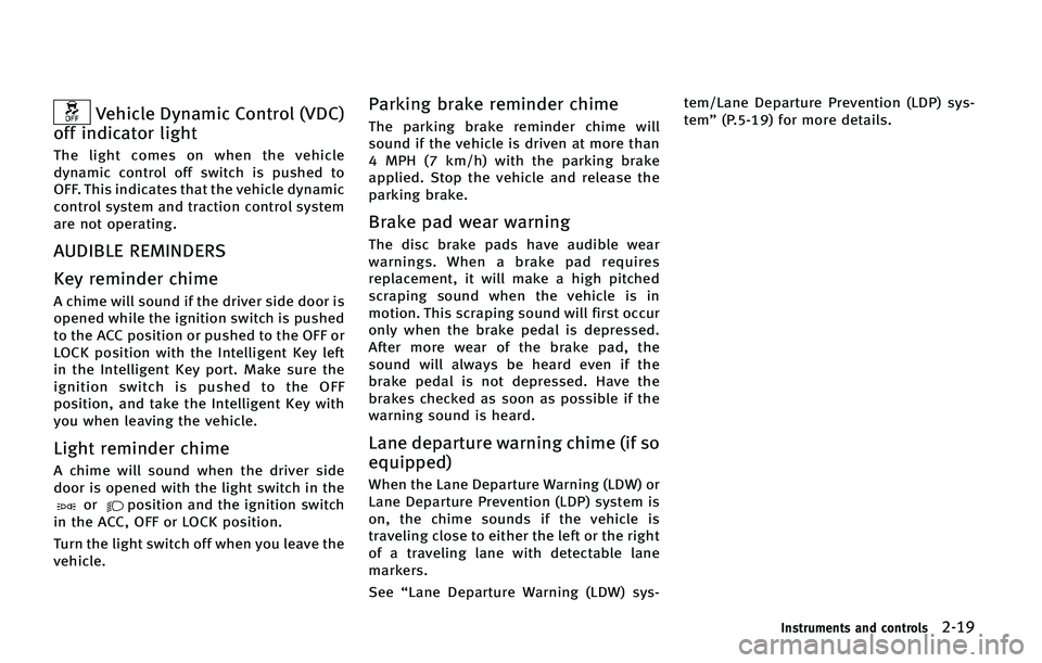 INFINITI QX50 2015  Owners Manual �7�F�I�J�D�M�F �%�Z�O�B�N�J�D �$�P�O�U�S�P�M �	�7�%�$�

�P�G�G �J�O�E�J�D�B�U�P�S �M�J�H�I�U
�5�I�F �M�J�H�I�U �D�P�N�F�T �P�O �X�I�F�O �U�I�F �W�F�I�J�D�M�F
�E�Z�O�B�N�J�D �D�P�O�U�S�P�M �P�G�G �T�X�