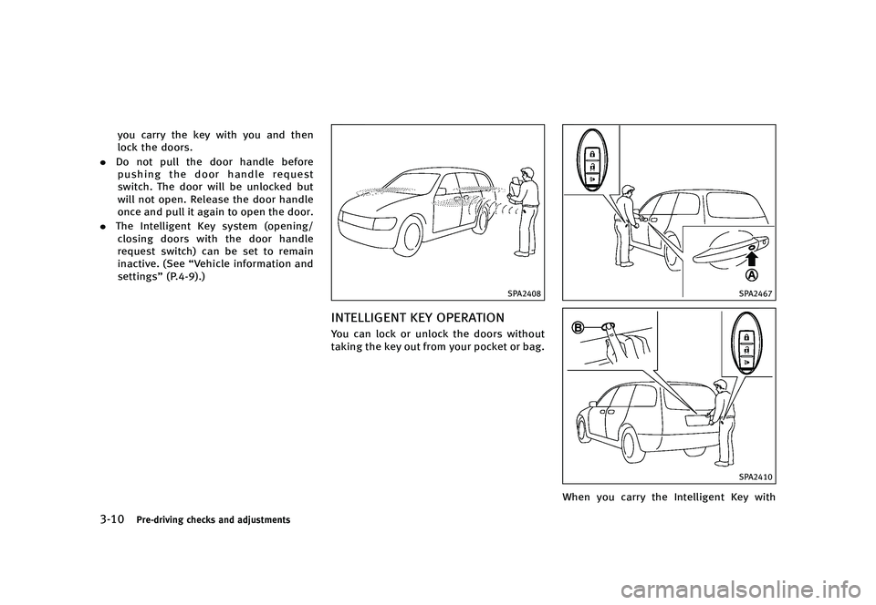 INFINITI QX50 2016  Owners Manual �������
�> �(�G�L�W� ����� �� �� �0�R�G�H�O� �-���� �@
�����1�S�F��E�S�J�W�J�O�H �D�I�F�D�L�T �B�O�E �B�E�K�V�T�U�N�F�O�U�T
�Z�P�V �D�B�S�S�Z �U�I�F �L�F�Z �X�J�U�I �Z�P�V �