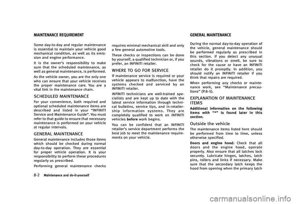 INFINITI QX50 2016  Owners Manual �������
�> �(�G�L�W� ����� �� �� �0�R�G�H�O� �-���� �@
����.�B�J�O�U�F�O�B�O�D�F �B�O�E �E�P��J�U��Z�P�V�S�T�F�M�G
GUID-E43F9B1C-55D3-48FD-9183-3E5AFC77C6BC�4�P�N�F �E�B�Z�
