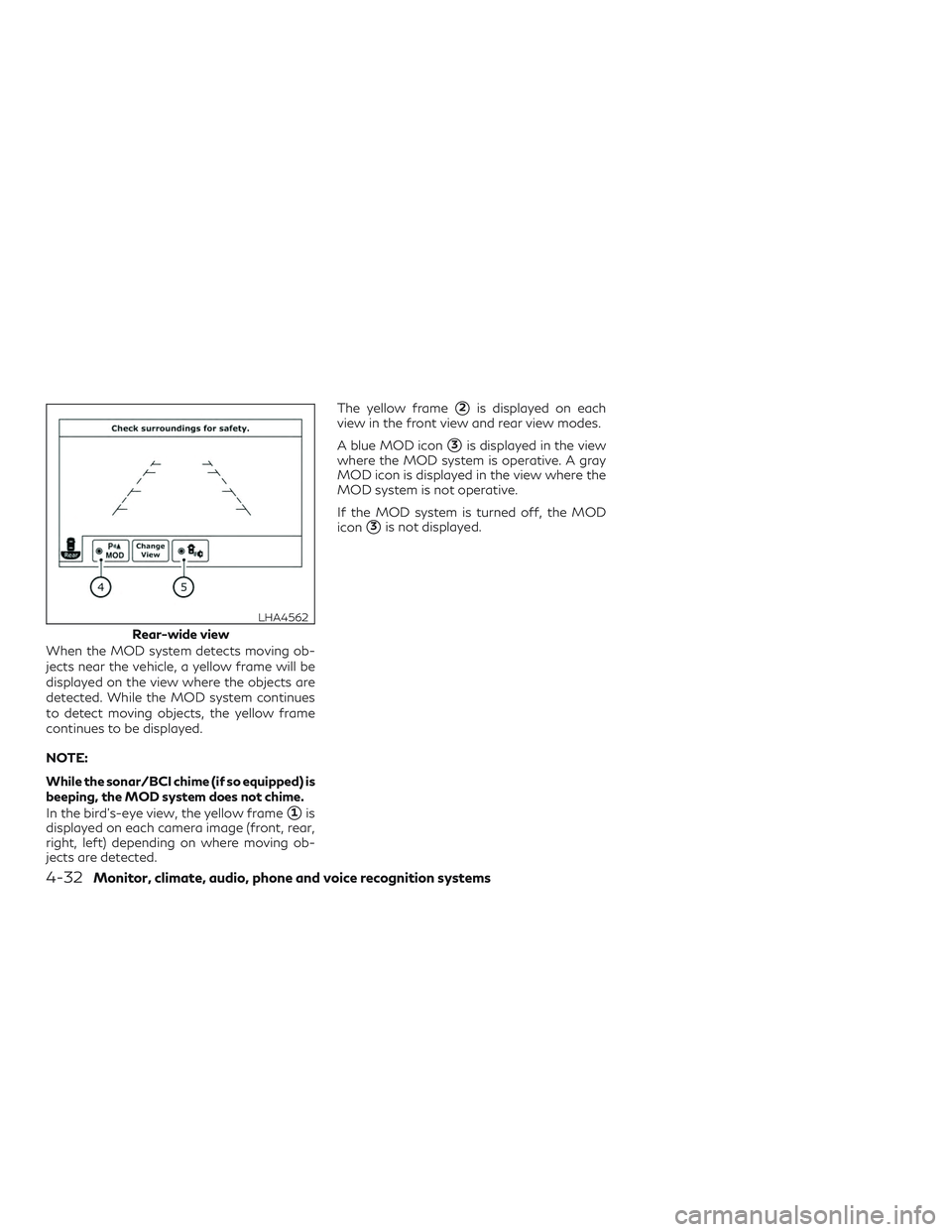 INFINITI QX50 2019 Manual PDF When the MOD system detects moving ob-
jects near the vehicle, a yellow frame will be
displayed on the view where the objects are
detected. While the MOD system continues
to detect moving objects, the INFINITI QX50 2019 Manual PDF When the MOD system detects moving ob-
jects near the vehicle, a yellow frame will be
displayed on the view where the objects are
detected. While the MOD system continues
to detect moving objects, the