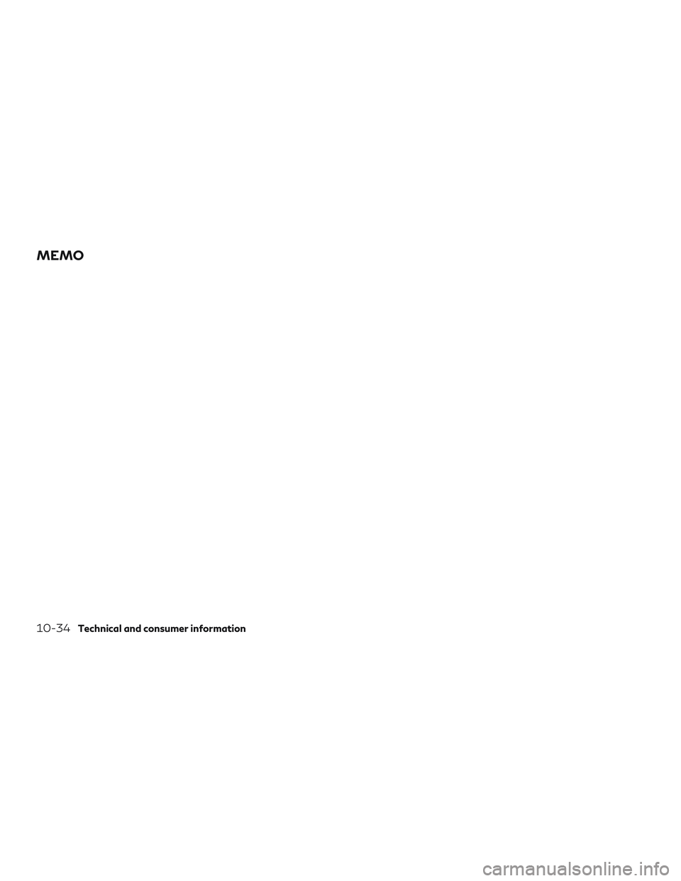 INFINITI QX50 2020 Owners Manual MEMO
10-34Technical and consumer information INFINITI QX50 2020 Owners Manual MEMO
10-34Technical and consumer information