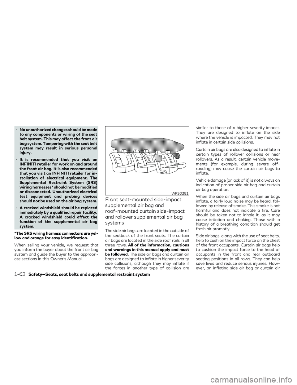 INFINITI QX60 2018 Manual PDF ∙ No unauthorized changes should be madeto any components or wiring of the seat
belt system. This may affect the front air
bag system. Tampering with the seat belt
system may result in serious perso INFINITI QX60 2018 Manual PDF ∙ No unauthorized changes should be madeto any components or wiring of the seat
belt system. This may affect the front air
bag system. Tampering with the seat belt
system may result in serious perso