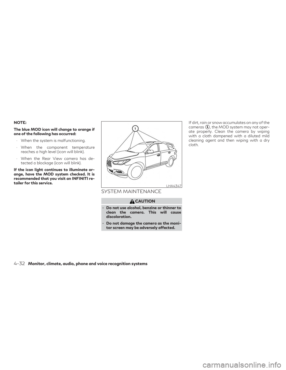 INFINITI QX60 2020 Service Manual NOTE:
The blue MOD icon will change to orange if
one of the following has occurred:∙ When the system is malfunctioning.
∙ When the component temperature reaches a high level (icon will blink).
∙