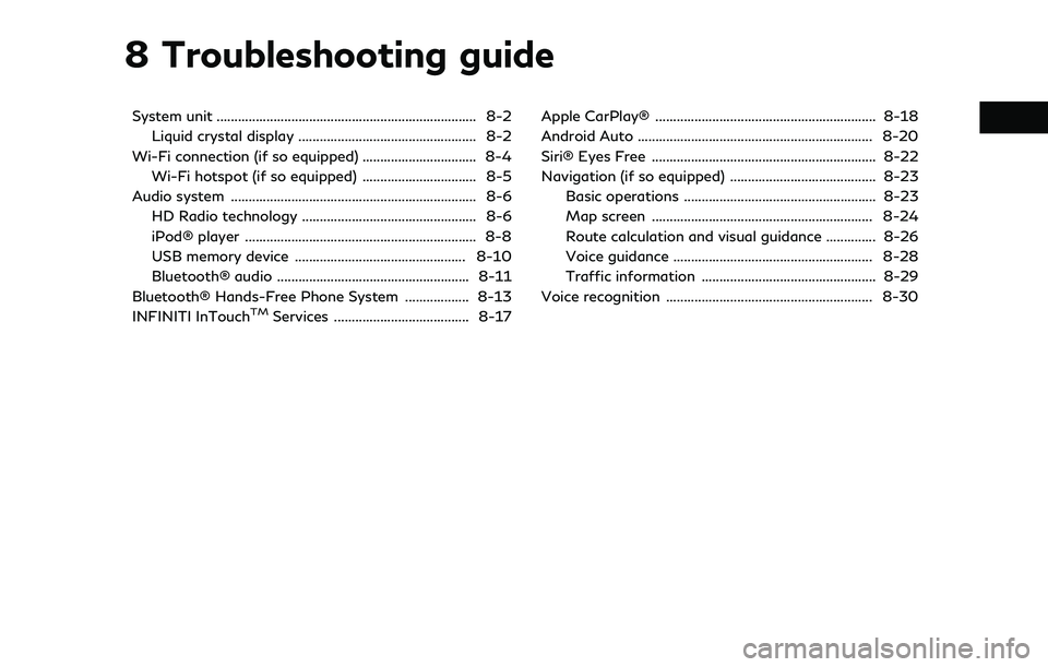 INFINITI QX60 2022 Owners Manual 8 Troubleshooting guide
System unit ........................................................................\
. 8-2Liquid crystal display .................................................. 8-2
Wi-Fi c INFINITI QX60 2022 Owners Manual 8 Troubleshooting guide
System unit ........................................................................\
. 8-2Liquid crystal display .................................................. 8-2
Wi-Fi c
