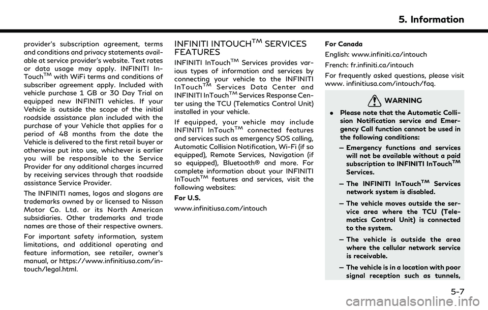 INFINITI QX60 2022 Manual PDF provider’s subscription agreement, terms
and conditions and privacy statements avail-
able at service provider’s website. Text rates
or data usage may apply. INFINITI In-
Touch
TMwith WiFi terms a INFINITI QX60 2022 Manual PDF provider’s subscription agreement, terms
and conditions and privacy statements avail-
able at service provider’s website. Text rates
or data usage may apply. INFINITI In-
Touch
TMwith WiFi terms a