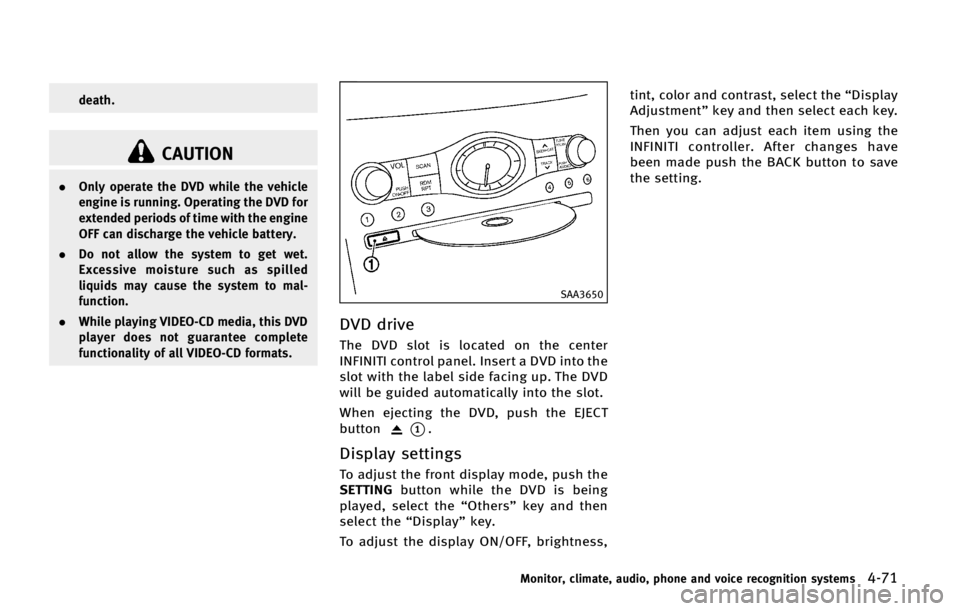 INFINITI QX70 2015  Owners Manual �E�F�B�U�I�
�$�"�6�5�*�0�/
.�0�O�M�Z �P�Q�F�S�B�U�F �U�I�F �%�7�% �X�I�J�M�F �U�I�F �W�F�I�J�D�M�F
�F�O�H�J�O�F �J�T �S�V�O�O�J�O�H� �0�Q�F�S�B�U�J�O�H �U�I�F �%�7�% �G�P�S
�F�Y�U�F�O�E�F�E �Q�F�S�J