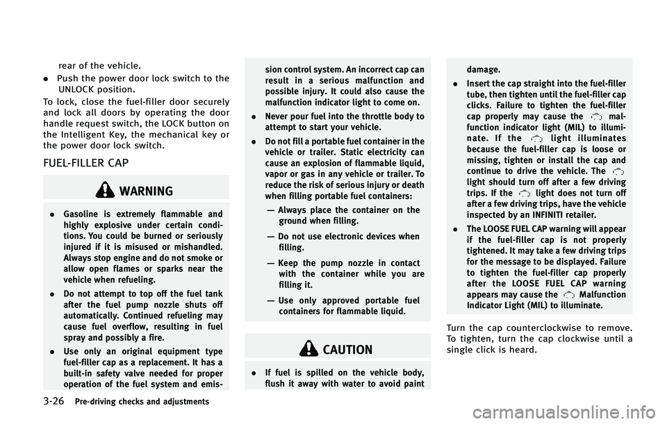 INFINITI QX80 2015  Owners Manual �����1�S�F��E�S�J�W�J�O�H �D�I�F�D�L�T �B�O�E �B�E�K�V�T�U�N�F�O�U�T
�S�F�B�S �P�G �U�I�F �W�F�I�J�D�M�F�
. �1�V�T�I �U�I�F �Q�P�X�F�S �E�P�P�S �M�P�D�L �T�X�J�U�D�I �U�P �U�I�F
�6�/�-�0�$�, �Q�