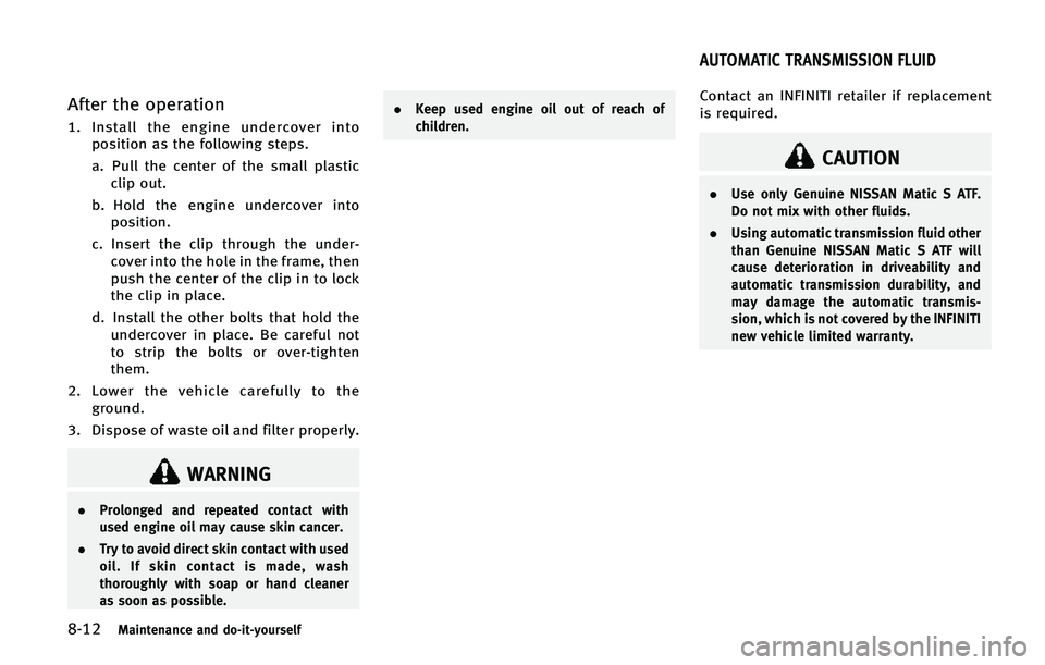 INFINITI QX80 2015  Owners Manual �����.�B�J�O�U�F�O�B�O�D�F �B�O�E �E�P��J�U��Z�P�V�S�T�F�M�G
�"�G�U�F�S �U�I�F �P�Q�F�S�B�U�J�P�O
�� �*�O�T�U�B�M�M �U�I�F �F�O�H�J�O�F �V�O�E�F�S�D�P�W�F�S �J�O�U�P�Q�P�T�J�U�J�P�O �B�T �U�I�