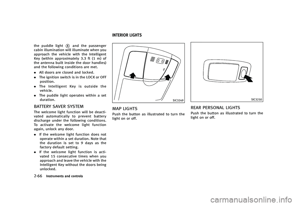 INFINITI QX80 2016  Owners Manual �������
�> �(�G�L�W� ����� �� � �0�R�G�H�O� �=���� �@
�����*�O�T�U�S�V�N�F�O�U�T �B�O�E �D�P�O�U�S�P�M�T
�U�I�F �Q�V�E�E�M�F �M�J�H�I�U*�"�B�O�E �U�I�F �Q�B�T�T�F�O�H�F�S
�D�B
