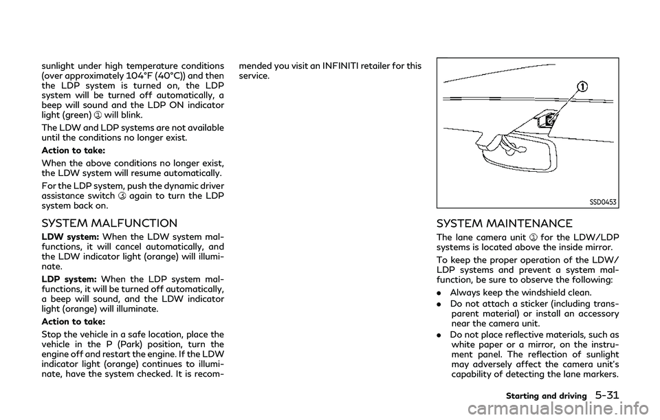 INFINITI QX80 2019 User Guide sunlight under high temperature conditions
(over approximately 104°F (40°C)) and then
the LDP system is turned on, the LDP
system will be turned off automatically, a
beep will sound and the LDP ON i INFINITI QX80 2019 User Guide sunlight under high temperature conditions
(over approximately 104°F (40°C)) and then
the LDP system is turned on, the LDP
system will be turned off automatically, a
beep will sound and the LDP ON i