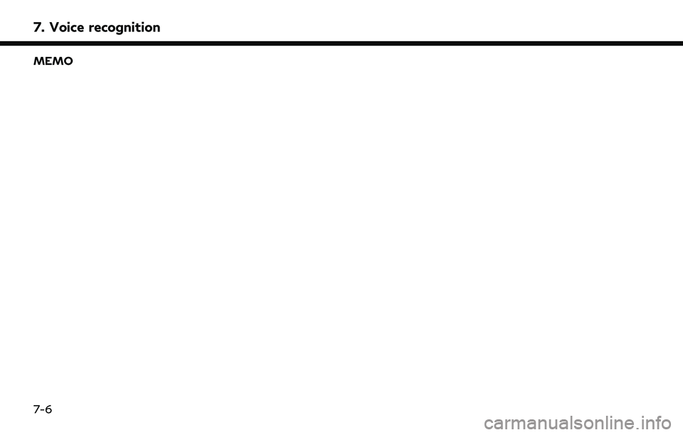 INFINITI QX80 2022  Owners Manual 7. Voice recognition
MEMO
7-6 
